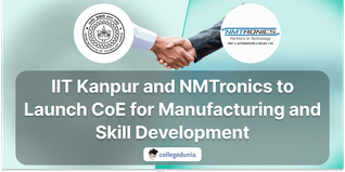 IIT Kanpur and NMTronics to Launch CoE for Manufacturing and Skill Development